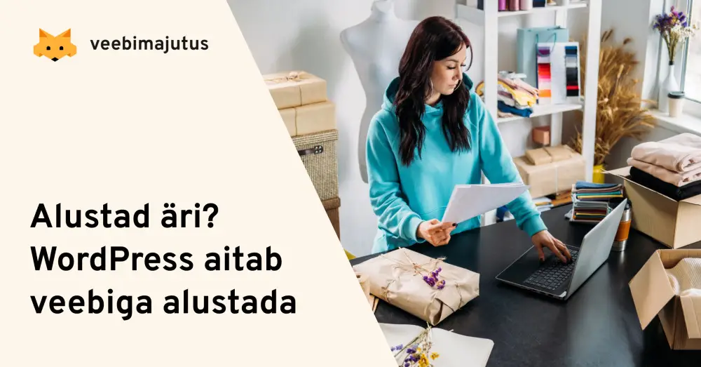 5-pohjust-miks-valida-alustavale-ettevottele-just-wordpress